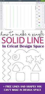 How To Add A Solid Line In Cricut Design Space Thin And Thick Cricut Design Cricut Cricut Tutorials
