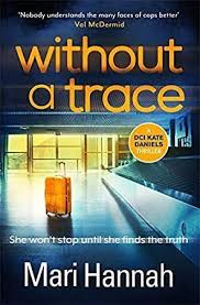 Epub Without A Trace A Dci Kate Daniels Thriller Thriller Book Addict Books To Read