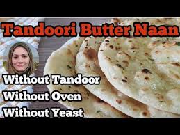 Tandoori Butter Naan Recipe Ll No Oven No Tandoor Ll With English Subtitles Ll Cooking With Benazir Youtube Tandoori Naan Recipe Naan Recipe Tandoori Roti