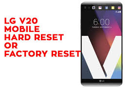 Does some body know how to do the master reset hardware keys with this phone? Lg V20 Mobile Hard Reset Or Factory Reset Hard Reset Any Mobile