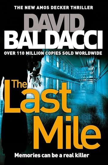 The Last Mile: An Amos Decker Novel 2 - Kindle edition by Baldacci, David.  Mystery, Thriller & Suspense Kindle eBooks @ Amazon.com.