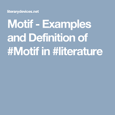 Motif Examples And Definition Of Motif In Literature Writing Tips Teacher Resources Lesson Plans