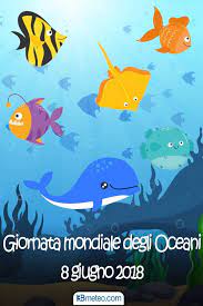 Nel 2008, l' assemblea generale delle nazioni unite ha approvato una risoluzione che riconosce ufficialmente l'8 giugno come giornata mondiale lo scopo della giornata è informare il pubblico sull'impatto delle azioni umane sull'oceano, sviluppare un movimento mondiale di cittadini per. 3bmeteo Oggi 8 Giugno Si Celebra La Giornata Mondiale Facebook
