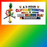 A 3-Hour CliftonStrengths x LEGO Serious Play...