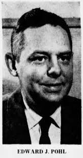 Edward John Pohl (1917-1961)