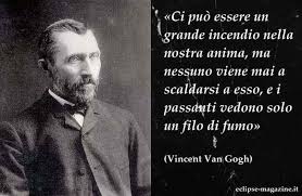 Frasi Celebri Aforisma Di Vincent Van Gogh Vincent Van Gogh Van Gogh Citazioni Di Van Gogh