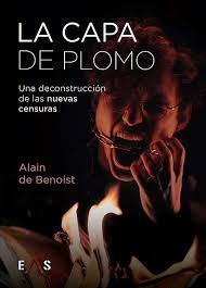 Libro - La capa de plomo - Alain de Benoist (Escritor) - Eas (Editorial) -  Comprar