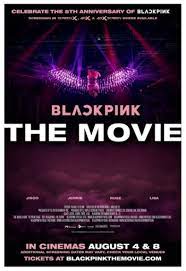The movie commemorates the fifth anniversary of the debut of the world's beloved global group, blackpink consisting of four members: Blackpink The Movie In Cinemas Worldwide August 4 And 8 Tvmusic Network