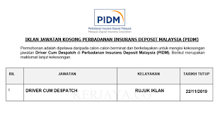 Pidm is a government agency established under the akta perbadanan insurans deposit malaysia 2005. Jawatan Kosong Terkini Perbadanan Insurans Deposit Malaysia Pidm Despatch Driver Kerja Kosong Kerajaan Swasta