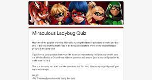 Read on for some hilarious trivia questions that will make your brain and your funny bone work overtime. Made A Miraculous Ladybug Quiz Might Make Another If You Guys Like It R Miraculousladybug