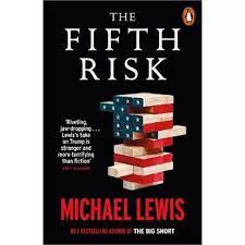 Michael lewis books have the pace and style of a novel, or a thriller, while informing the reader by stealth. The Fifth Risk Paperback Michael Lewis Jarrold Norwich