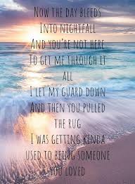 Someone You Loved Lewis Capaldi Love Yourself Lyrics Song Lyric Quotes Best Song Lyrics