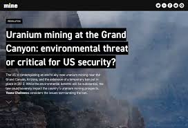 The worldwide production of uranium in 2019 amounted to 53,656 tonnes. Uranium Mining At The Grand Canyon Environmental Threat Or Critical For Us Security Mine Issue 90 March 2020