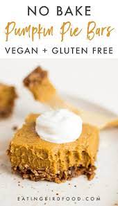 No Bake Pumpkin Pie Bars Recipe Pumpkin Pie Bars Vegan Pumpkin Desserts No Bake Pumpkin Pie