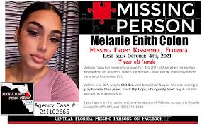Updated/Found**** Where: KISSIMMEE, FL Gender: Female Weight: 110 lbs  Height: 5'03" Eyes: Brown Race: Hispanic Hair: Brown Details: Melanie Colon  was last seen by her mother when she was dropped off at
