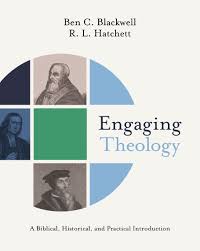 Engaging Theology by Ben C. Blackwell, R.L. Hatchett (Ebook)