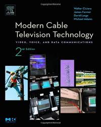 Free Download Pdf Modern Cable Television Technology The Morgan Kaufmann Series In Networking Free Epub Mobi Ebooks In 2020 Cable Television Technology Television