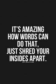 Quotes about the power of words. 22 Words Hurt Ideas Words Words Hurt Words Of Wisdom