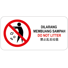 1) sila ambil perhatian bahawa anda dikehendaki membuang sampah di tempat/tong sampah yang telah disediakan. Sila Buang Sampah Disini Malayender
