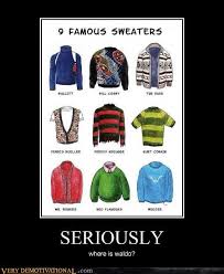 Definition of (bill) cosby sweater in the idioms dictionary. Very Demotivational Bill Cosby Very Demotivational Posters Start Your Day Wrong Demotivational Posters Very Demotivational Funny Pictures Funny Posters Funny Meme Cheezburger