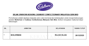 Pengambilan part time di kilang coklat berdekatan area sungai rasau / padang jawa shah alam !! Jawatan Kosong Terkini Cadbury Confectionary Malaysia Boilerman Kerja Kosong Kerajaan Swasta