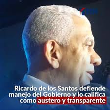 El presidente del Senado, Ricardo de los Santos, defendió el manejo del  Gobierno y lo calificó como el más austero y transparente de la historia de  la República Dominicana. Los detalles a las 2:00 ...