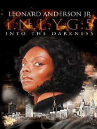 I.N.L.Y.G. 5: Into The Darkness by Leonard Anderson Jr (Ebook)