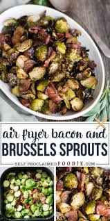 Air Fryer Brussels Sprouts And Bacon In 2020 Air Fryer Recipes Healthy Bacon Brussel Sprouts Sprouts With Bacon