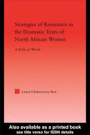 Strategies of resistance in the dramatic texts of North African women