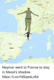 Make your own images with our meme generator or animated gif maker. Belgium Frankfurt Switzerland Franc Milan Monaco Madrid Tin Spainvalencia Seville Granada Algiers Tunis Malaga Gibraltar Neymar Went To France To Stay In Messi S Shadow Httpstcornsqwslr6d Belgium Meme On Ballmemes Com