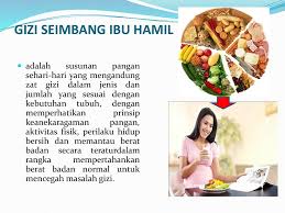 Akibatnya dalam sekali makan saja bisa membuat kenaikan gula darah dengan cepat dan ini tidak baik untuk janin dalam kandungan. Gizi Seimbang Untuk Ibu Hamil Menyusui Ppt Download