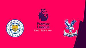 Leicester vs crystal palace correct score prediction. Leicester Vs Crystal Palace Preview And Prediction Live Stream Premier League 2021