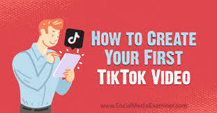 Collaborate with famous tiktok influencers. How To Create Your First Tiktok Video Social Media Examiner