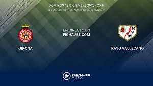 Currently, rayo vallecano rank 6th, while girona hold 7th position. Resultados Girona Rayo Vallecano 0 0 18Âª Jornada De Segunda Division 2020 2021 14 12 Resumen Goles