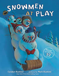 Snowmen at Play by Caralyn Buehner, Mark Buehner, Paperback