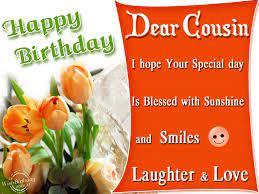 Birthday is a great occasion to say nice and heartfelt things to the person that is dear to you. Happy Birthday To A Dear Cousin Wishbirthday Com Birthday Wishes For Daughter Happy Birthday Cousin Niece Birthday Wishes