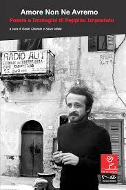 Salvo Vitale, Guido Orlando – Amore non ne avremo : Poesie e immagini di Peppino Impastato (2017)