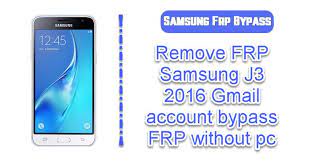 If you want to disable the frp lock feature from your samsung j3 2016 then you need to delete the gmail account from the device settings. Remove Frp Samsung J3 2016 Gmail Account Bypass Frp Without Pc