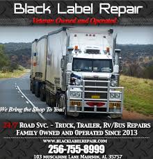 Maybe you would like to learn more about one of these? Black Label Repair Huntsville Al Truck Stop Service Directory