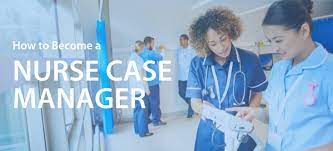 5 Steps To Become A Nurse Case Manager | Salary & Requirements