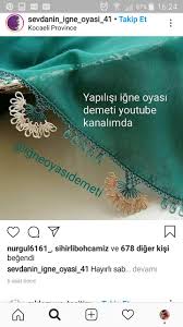 Zaide Acar Adli Kullanicinin Igne Oyasi Yemeni Kenari Panosundaki Pin Oya Ornekleri Oya Igne Isi