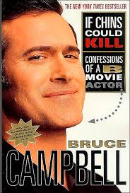 Bruce Campbell has made a career in bad films
