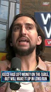 Nick: Travis Kelce has left A LOT of money