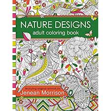 Coloring books aren't just for kids: Nature Designs Adult Coloring Book 50 Coloring Pages Featuring Butterflies Birds And Flowers Paperback March 2 2016 Buy Products Online With Ubuy Kuwait In Affordable Prices 0692653279
