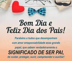pai dia dos pais frase bom dia e feliz dia dos pais parabens a todos que desempenham c mensagem de feliz dia dos pais feliz dia dos pais mensagem dia dos pais