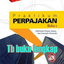 Jual Buku Praktikum Perpajakan Buku 1 Dan 2 Edisi 9 Oleh Siti Resmi Kota Bekasi Tb Buku Lengkap Tokopedia