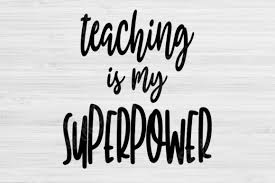Download Teaching Is My Superpower Teacher Svg Graphic By Tiffscraftycreations Creative Fabrica