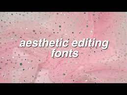 Comment below if you want me to make another video on how to download these . Aesthetic Editing Fonts Youtube