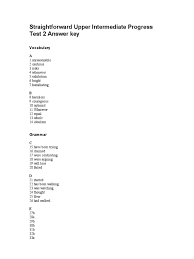 52 find out as much information as he can 8 (2). Straightforward Upper Intermediate Progress Test 2 Key