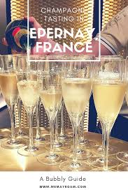 Champagne Tasting In Epernay With Images Champagne Champagne Taste Epernay